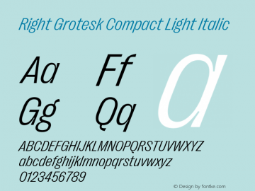 Right Grotesk Compact Light Italic Version 2.500 Font Sample