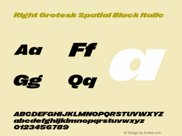 Right Grotesk Spatial Black Italic Version 2.500 Font Sample