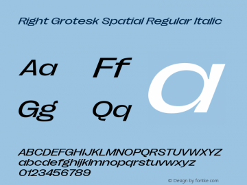 Right Grotesk Spatial Regular Italic Version 2.500 Font Sample