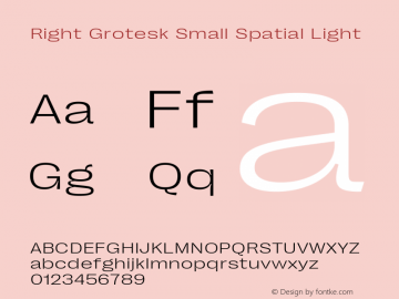 Right Grotesk Small Spatial Light Version 2.500 Font Sample