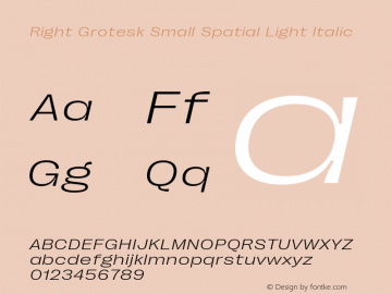 Right Grotesk Small Spatial Light Italic Version 2.500图片样张