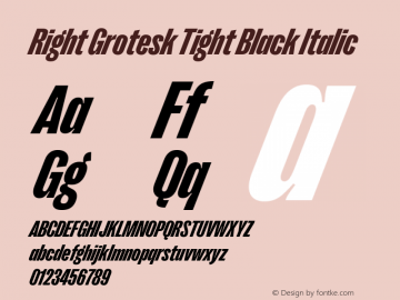Right Grotesk Tight Black Italic Version 2.500 Font Sample