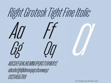 Right Grotesk Tight Fine Italic Version 2.500 Font Sample
