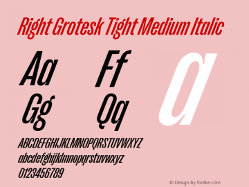 Right Grotesk Tight Medium Italic Version 2.500 Font Sample