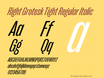 Right Grotesk Tight Regular Italic Version 2.500 Font Sample