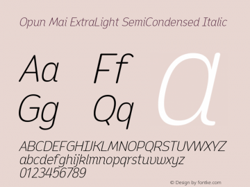 Opun Mai ExtraLight SemiCondensed Italic Version 2.00 Font Sample
