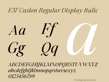 F37 Caslon Regular Display Italic Version 1.000 Font Sample
