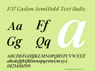 F37 Caslon SemiBold Text Italic Version 1.000 Font Sample