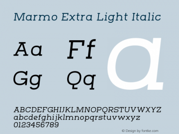 Marmo Extra Light Italic Version 1.000;PS 001.000;hotconv 1.0.70;makeotf.lib2.5.58329图片样张