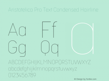 Aristotelica Pro Text Condensed Hairline Version 1.000;hotconv 1.0.109;makeotfexe 2.5.65596 Font Sample