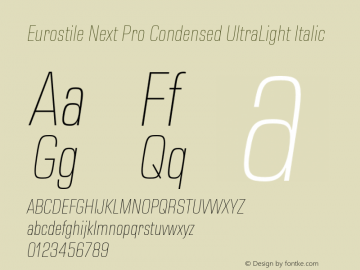 Eurostile Next Pro Cn UltLt It Version 1.00 Font Sample