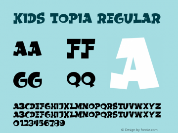 Kids Topia Version 1.00;December 2, 2020;FontCreator 12.0.0.2539 64-bit图片样张