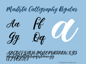 Madista Calligraphy Version 1.00;December 2, 2020;FontCreator 11.5.0.2427 32-bit图片样张