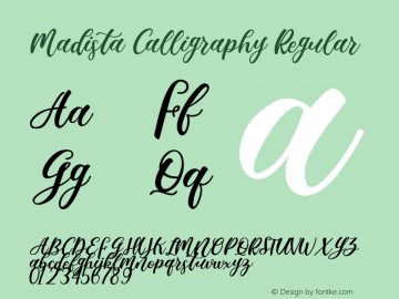 Madista Calligraphy Version 1.00;December 2, 2020;FontCreator 11.5.0.2427 32-bit Font Sample