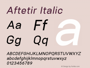 Aftetir Italic Version 1.004;Fontself Maker 3.5.4图片样张