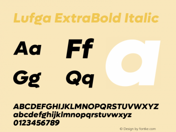 Lufga ExtraBold Italic Version 1.000;hotconv 1.0.109;makeotfexe 2.5.65596图片样张