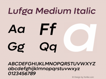 Lufga Medium Italic Version 1.000;hotconv 1.0.109;makeotfexe 2.5.65596图片样张