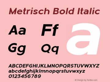 Metrisch-BoldItalic Version 001.000 Font Sample