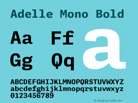 Adelle Mono Bold Version 1.001;hotconv 1.0.114;makeotfexe 2.5.65599图片样张
