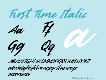 First Time Italic Version 1.00;September 30, 2020;FontCreator 12.0.0.2563 64-bit Font Sample