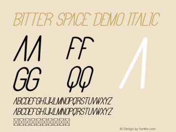 Bitter Space Demo Italic Version 1.001;Fontself Maker 3.5.1 Font Sample