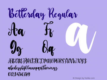 Betterday Version 1.00;December 14, 2020;FontCreator 12.0.0.2567 64-bit图片样张