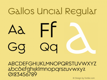 Gallos Uncial Regular Version 1.000;hotconv 1.0.109;makeotfexe 2.5.65596 Font Sample