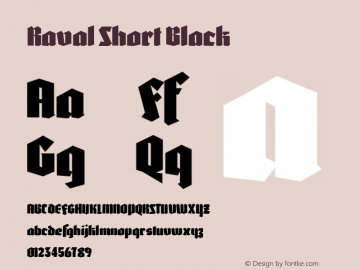 Raval Short Black Version 1.000;hotconv 1.0.109;makeotfexe 2.5.65596 Font Sample