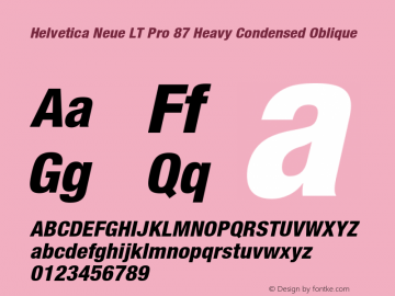 HelveticaNeueLT Pro 67 MdCn Bold Italic Version 2.000 Build 1000 Font Sample