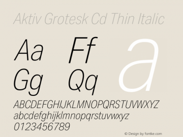 Aktiv Grotesk Cd Thin Italic Version 3.011 Font Sample