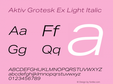 Aktiv Grotesk Ex Light Italic Version 3.011 Font Sample