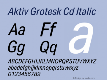 Aktiv Grotesk Cd Italic Version 3.011 Font Sample