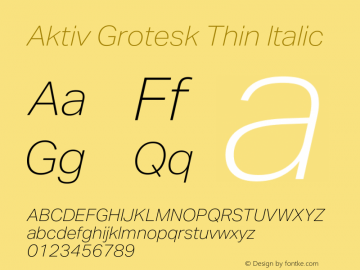 Aktiv Grotesk Thin Italic Version 3.011 Font Sample