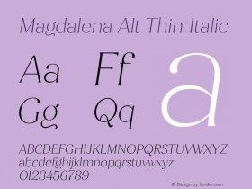MagdalenaAlt-ThinItalic Version 1.001;PS 001.001;hotconv 1.0.88;makeotf.lib2.5.64775图片样张
