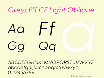 Greycliff CF Light Oblique Version 2.100;hotconv 1.0.109;makeotfexe 2.5.65596图片样张