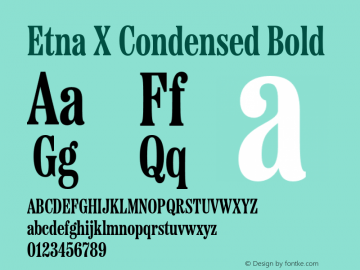 Etna X Condensed Bold Version 1.000 Font Sample