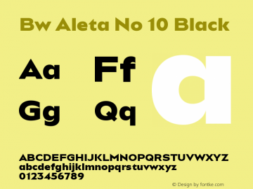 Bw Aleta No 10 Black Version 1.000;PS 001.000;hotconv 1.0.88;makeotf.lib2.5.64775 Font Sample