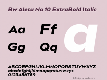 Bw Aleta No 10 ExtraBold Italic Version 1.000;PS 001.000;hotconv 1.0.88;makeotf.lib2.5.64775 Font Sample