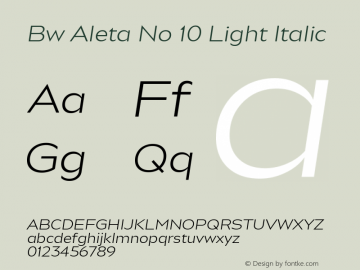 Bw Aleta No 10 Light Italic Version 1.000;PS 001.000;hotconv 1.0.88;makeotf.lib2.5.64775 Font Sample