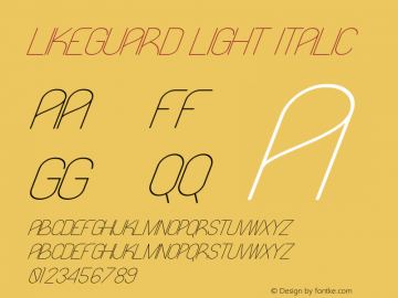 Likeguard Light Italic Version 1.006;Fontself Maker 3.5.4 Font Sample