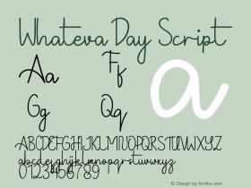 Whateva Day Script Version 1.009;Fontself Maker 3.5.1图片样张