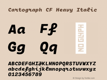 Cartograph CF Heavy Italic Version 2.200;hotconv 1.0.109;makeotfexe 2.5.65596 Font Sample