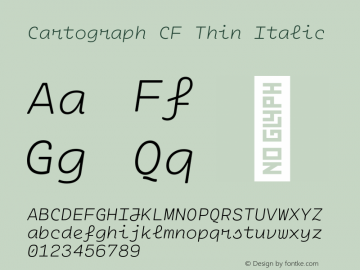 Cartograph CF Thin Italic Version 2.200;hotconv 1.0.109;makeotfexe 2.5.65596 Font Sample