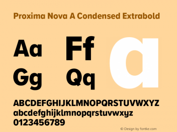 Proxima Nova A Cond Extrabold Version 3.018;PS 003.018;hotconv 1.0.88;makeotf.lib2.5.64775 Font Sample