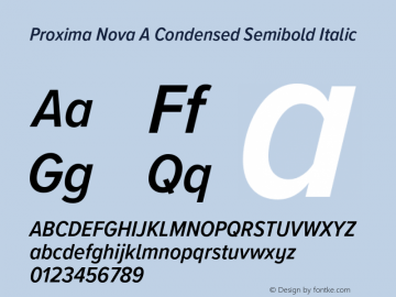 Proxima Nova A Cond Semibold It Version 3.018;PS 003.018;hotconv 1.0.88;makeotf.lib2.5.64775 Font Sample