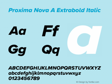 Proxima Nova A Extrabold It Version 3.018;PS 003.018;hotconv 1.0.88;makeotf.lib2.5.64775 Font Sample