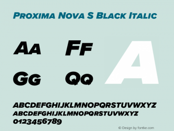 Proxima Nova S Black It Version 3.018;PS 003.018;hotconv 1.0.88;makeotf.lib2.5.64775 Font Sample