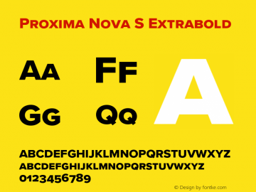 Proxima Nova S Extrabold Version 3.018;PS 003.018;hotconv 1.0.88;makeotf.lib2.5.64775 Font Sample
