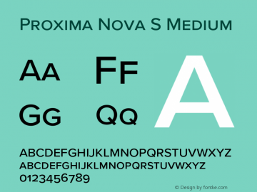 Proxima Nova S Medium Version 3.018;PS 003.018;hotconv 1.0.88;makeotf.lib2.5.64775 Font Sample