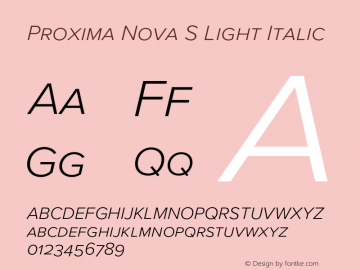 Proxima Nova S Light It Version 3.018;PS 003.018;hotconv 1.0.88;makeotf.lib2.5.64775 Font Sample